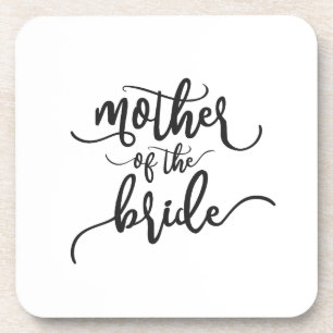 Mother of the Bride Wedding Calligraphy   Coaster