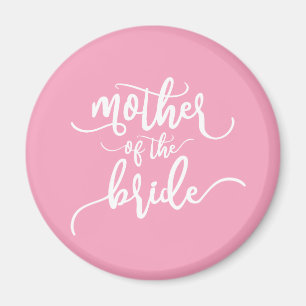 Mother of the Bride Wedding Calligraphy   Magnet