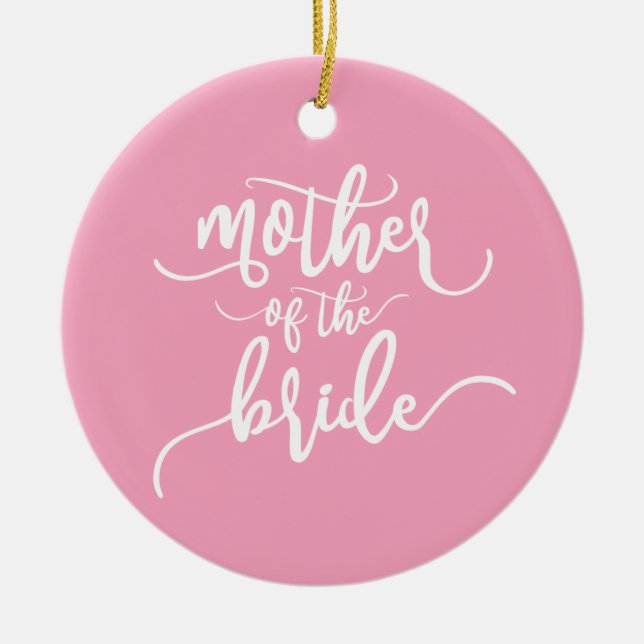 Mother of the Bride Wedding Calligraphy | Ornament (Front)