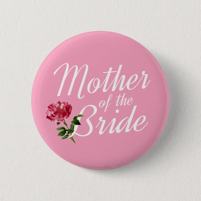 Mother of the Bride Wedding Calligraphy Pin Button (Front)