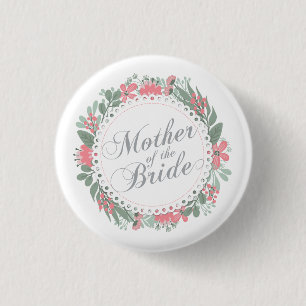 Mother of the Bride Wedding Pin Button