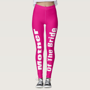 Mother Of The Bride Weddings Parents Gifts Favours Leggings
