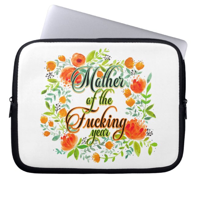 Mother of the F*cking Year Wildflower Floral Mum Laptop Sleeve (Front)