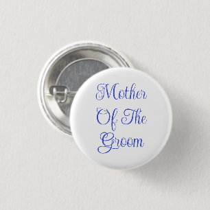 Mother Of The Groom  3 Cm Round Badge