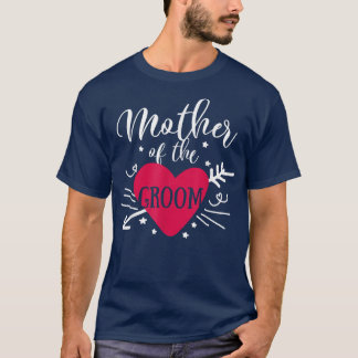 Mother Of The Groom Arrow Heart Wedding and Bachel T-Shirt