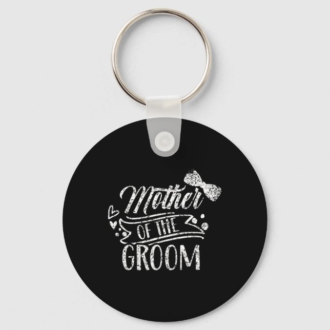Mother Of The Groom Bachelor Wedding Party Sayings Key Ring (Front)