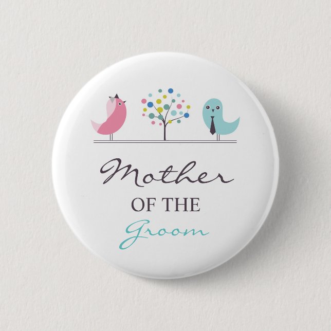 Mother of the Groom Birds Wedding Button (Front)
