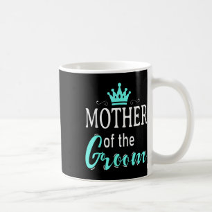 Mother Of The Groom Bride Funny Wedding Squad Bach Coffee Mug