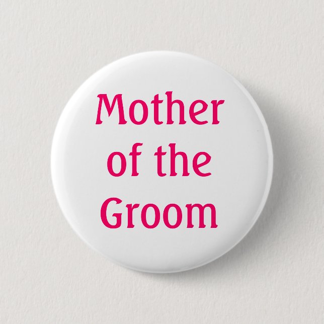 Mother of the Groom Button (Front)