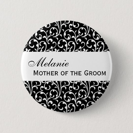 MOTHER OF THE GROOM Button Black and White Damask