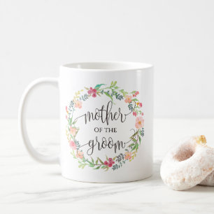 Mother of the Groom, Calligraphy, Floral Wreath-4 Coffee Mug