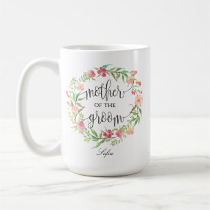 Mother of the Groom, Calligraphy, Floral Wreath-6 Coffee Mug