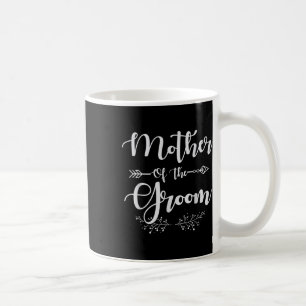 Mother Of The Groom Design For A Bride Wedding _1  Coffee Mug