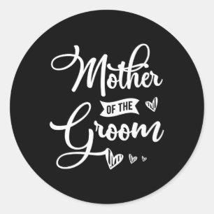 Mother Of The Groom Design For A Bride Wedding Pre Classic Round Sticker