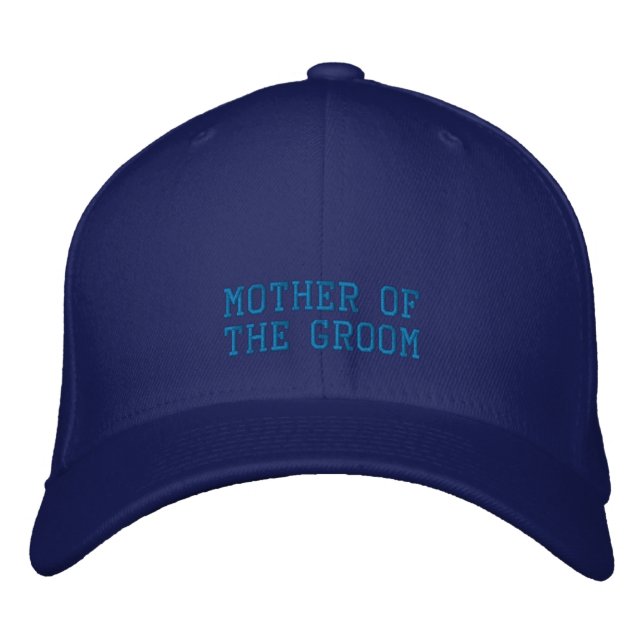 Mother of the Groom! Embroidered Hat (Front)