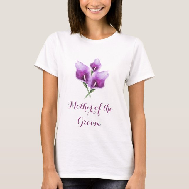 Mother of the Groom Floral Purple Calla Lily T-Shirt (Front)