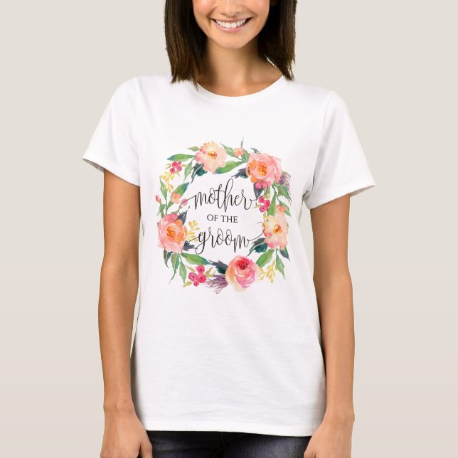 mother of the groom floral wreath -3 T-Shirt (Front)