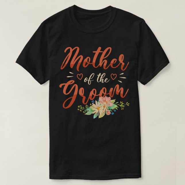 Mother of the groom for a Wedding Planner Annivers T-Shirt (Design Front)