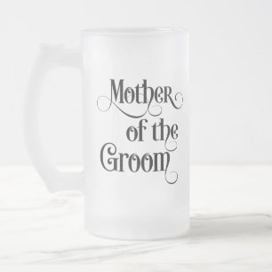 Mother of the Groom, Frosted Glass Beer Mug