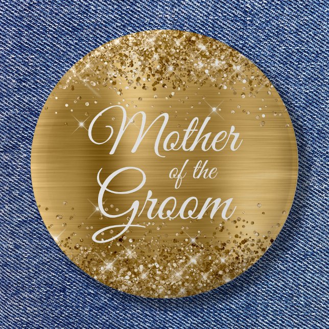 Mother of the Groom Glittery Gold Foil 6 Cm Round Badge (Mother of the Groom Glittery Gold Foil Button)