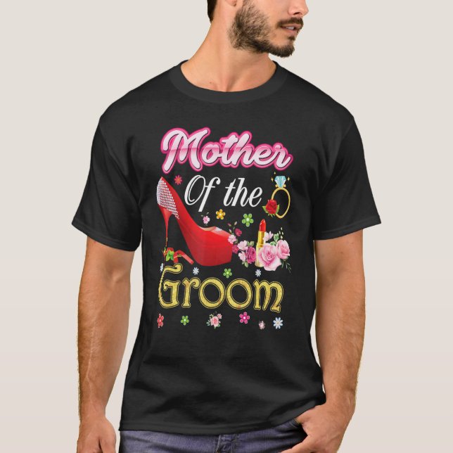 Mother Of The Groom Happy Wedding Flower Pink Shoe T-Shirt (Front)