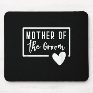 Mother Of The Groom Heart Mum Wedding Bachelorette Mouse Mat