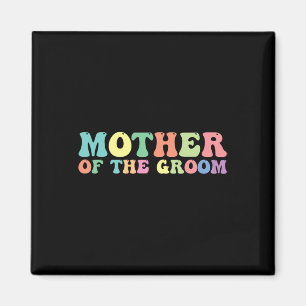 Mother Of The Groom  Magnet