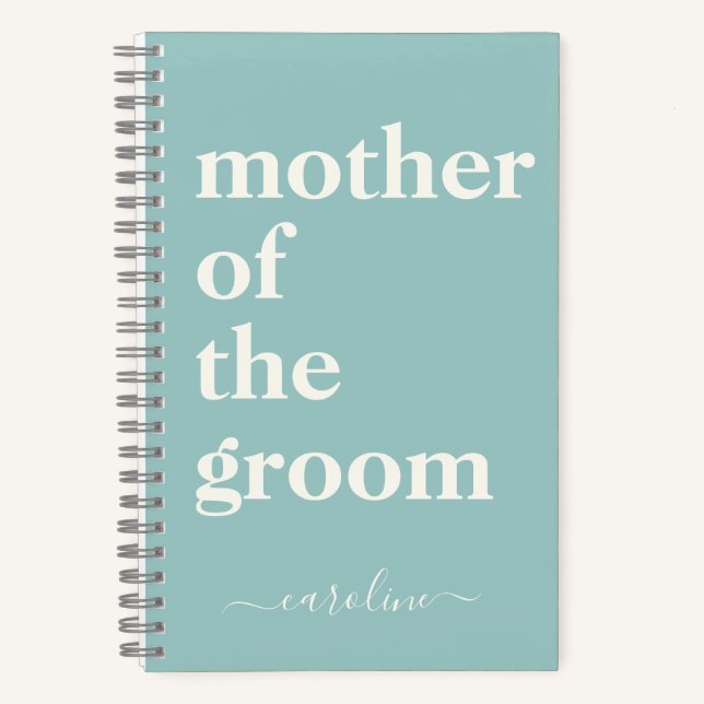 Mother of the Groom Modern Custom Eggshell Blue Notebook (Front)