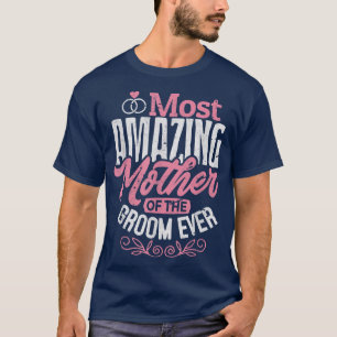 Mother Of the Groom MOG Grooms Mother Wedding Tee