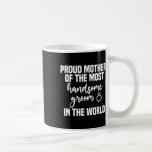 Mother Of The Groom Most Handsome Mother's Day Wed Coffee Mug<br><div class="desc">Mother Of The Groom Most Handsome Mother's Day Wedding 1</div>