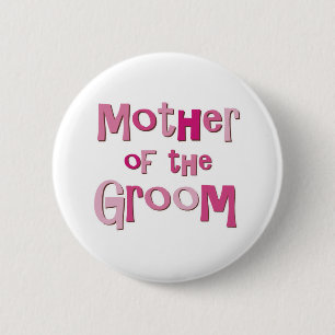 Mother of the Groom Pink Brown 6 Cm Round Badge