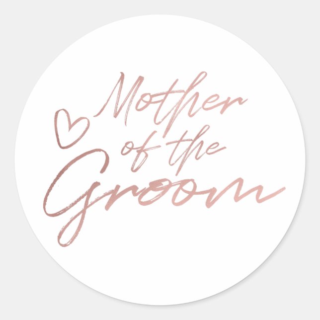 Mother of the Groom - Rose Gold faux foil sticker (Front)