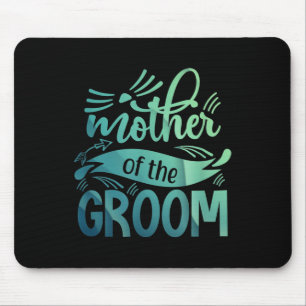 Mother Of The Groom Shirt Bride Bachelorette Party Mouse Mat