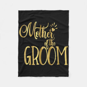 Mother Of The Groom Shirt Wedding Party Bride Gold Fleece Blanket