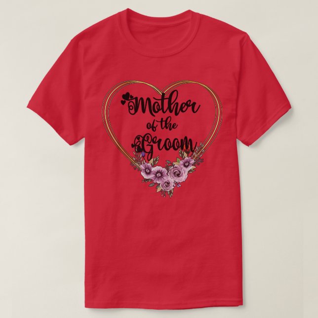 Mother Of The Groom Shower Wedding Day Grooms Mum T-Shirt (Design Front)