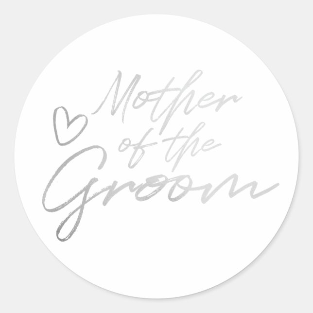 Mother of the Groom - Silver faux foil sticker (Front)