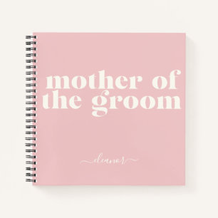 Mother of the Groom Simple Modern Name Blush Notebook