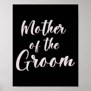 Mother Of The Groom Tee Wedding Team Of Groom Mum  Poster
