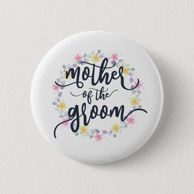 Mother of the Groom Wedding Calligraphy Pin Button (Front)