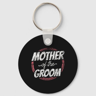 Mother Of The Groom Wedding Party Bachelor Mum Mum Key Ring