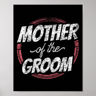 Mother Of The Groom Wedding Party Bachelor Mum Mum Poster