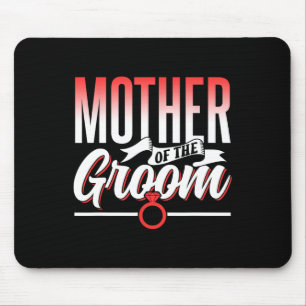 Mother Of The Groom Wedding Party Bachelor Sayings Mouse Mat