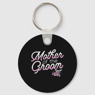 Mother Of The Groom Wedding Rehearsal For Bride To Key Ring