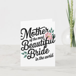 Mother Of The Most Beautiful Bride Happy Bridal Pa Card