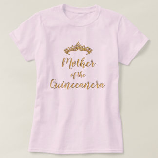 Mother of the Quinceanera Tiara Shirt