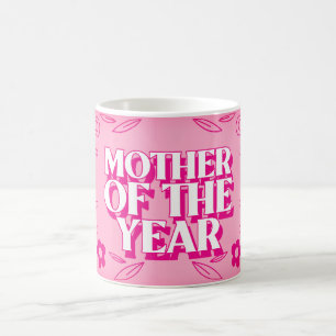 Mother Of The Year Floral Scroll Pink Mug