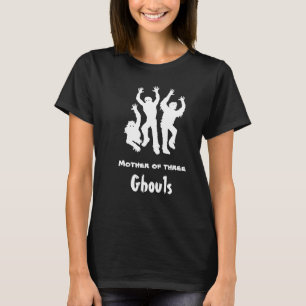 Mother of Three Ghouls Funny Mum Halloween Shirt