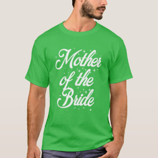 Mother Ofhe Bride Funny Saying Sarcastic Wedding v T-Shirt