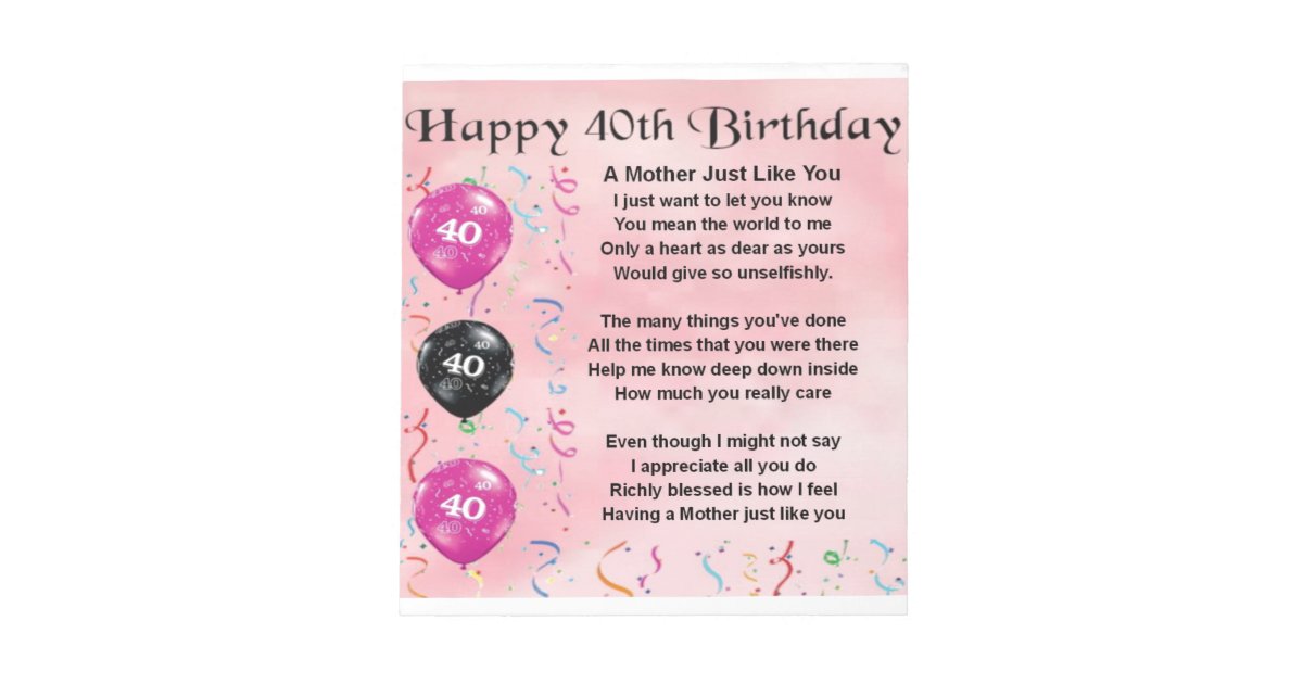 Mother Poem - 40th Birthday Notepad | Zazzle