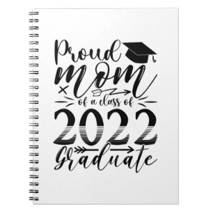 Mother Proud Mummy Of A Class Of 2022 Graduate Notebook